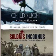 Child of Light Ultimate Edition + Soldats Inconnus Memoires de la Grande Guerre Nintendo Switch
