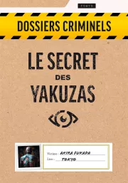 Dossiers Criminels Le Secret des Yakuzas - Asmodee