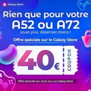 Cadeau Samsung Galaxy A52 / A72 : 40 € sur votre premier achat effectué dans les jeux