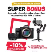 La Fnac supprime 10% de votre panier photo dès 749€ : objectifs et hybrides dans la ligne de mire ce week-end