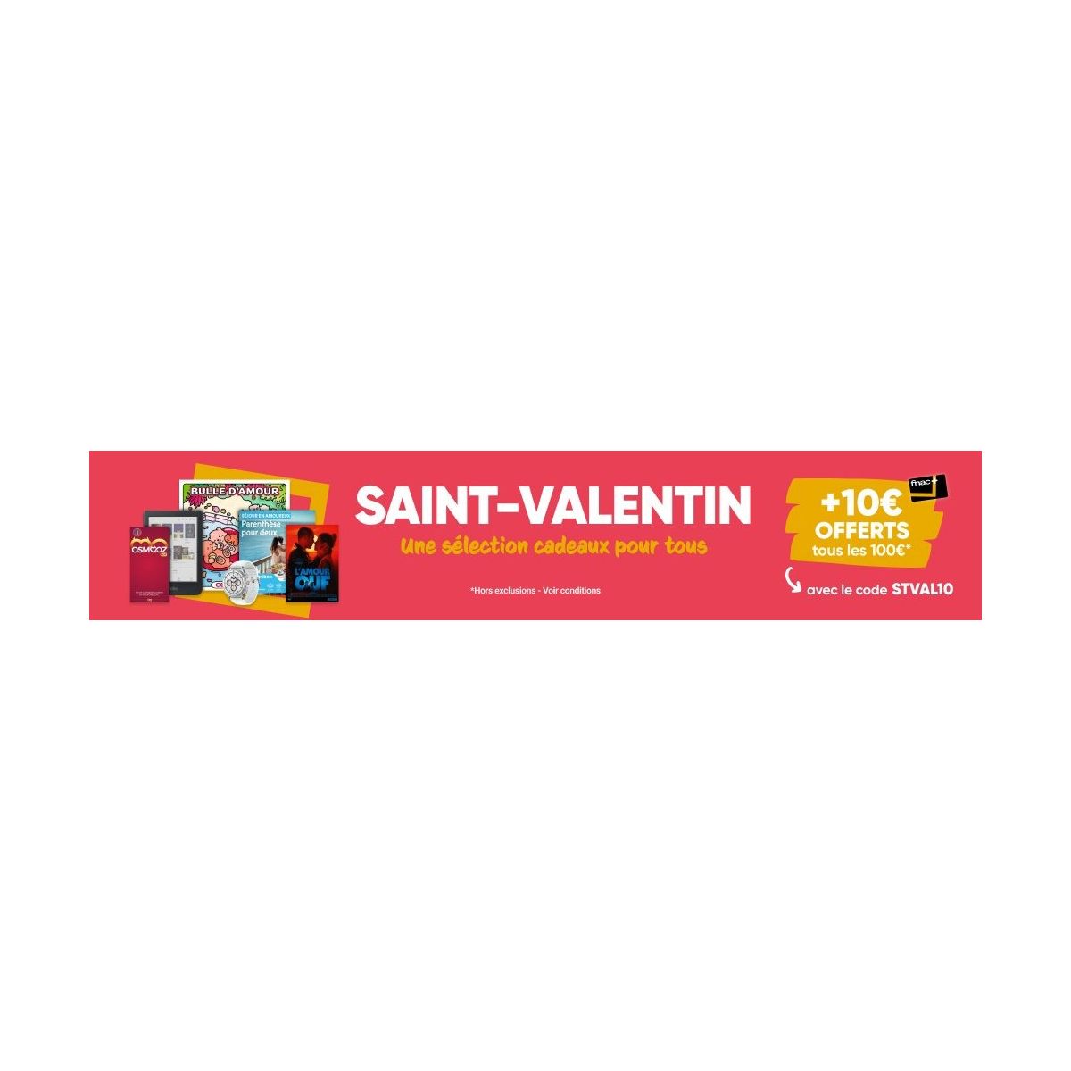 Saint-Valentin : 10 € offerts chez Fnac pour 100 € d’achat avec le code promo