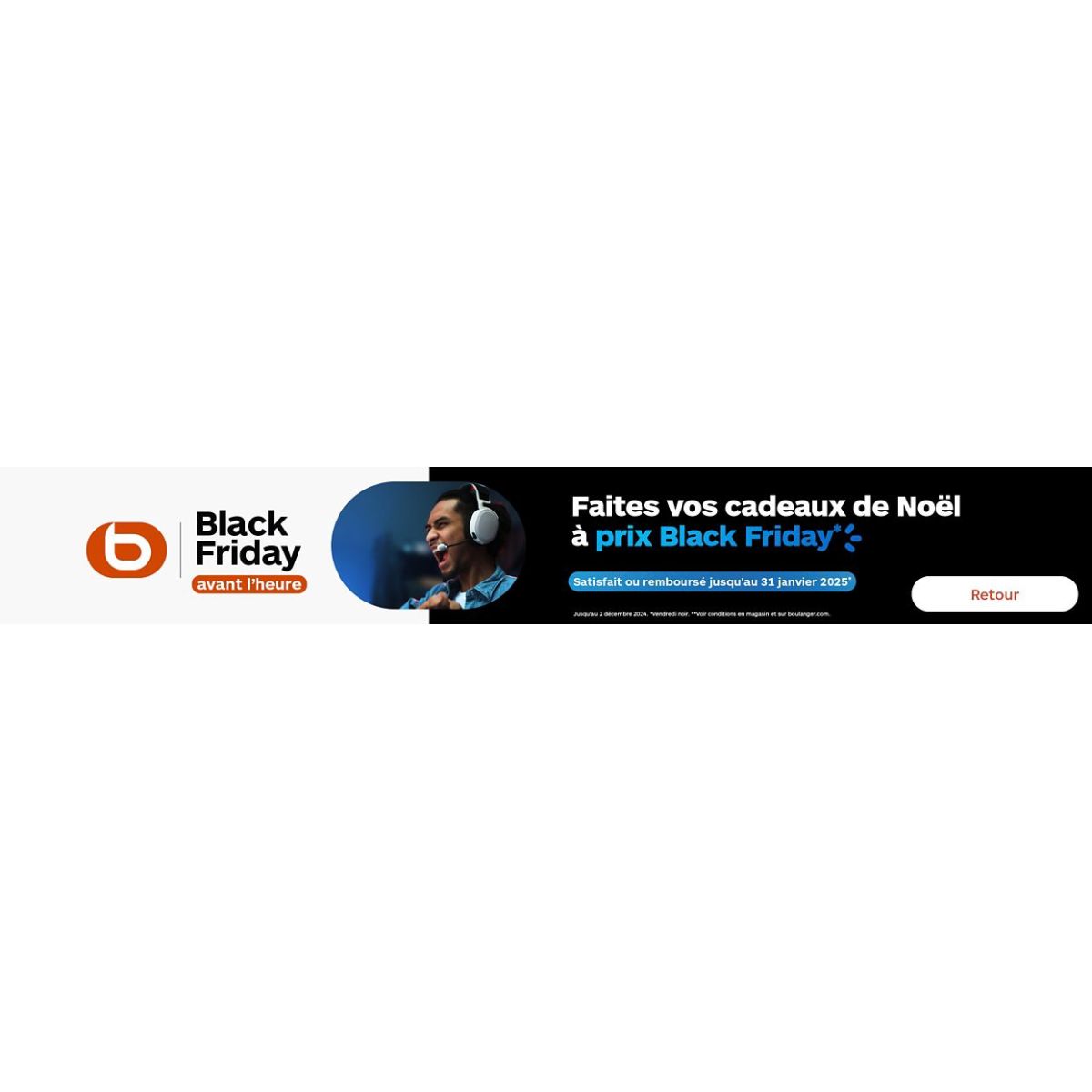 Offre BlackFriday chez Boulanger : jusqu'à 35% sur une sélection
