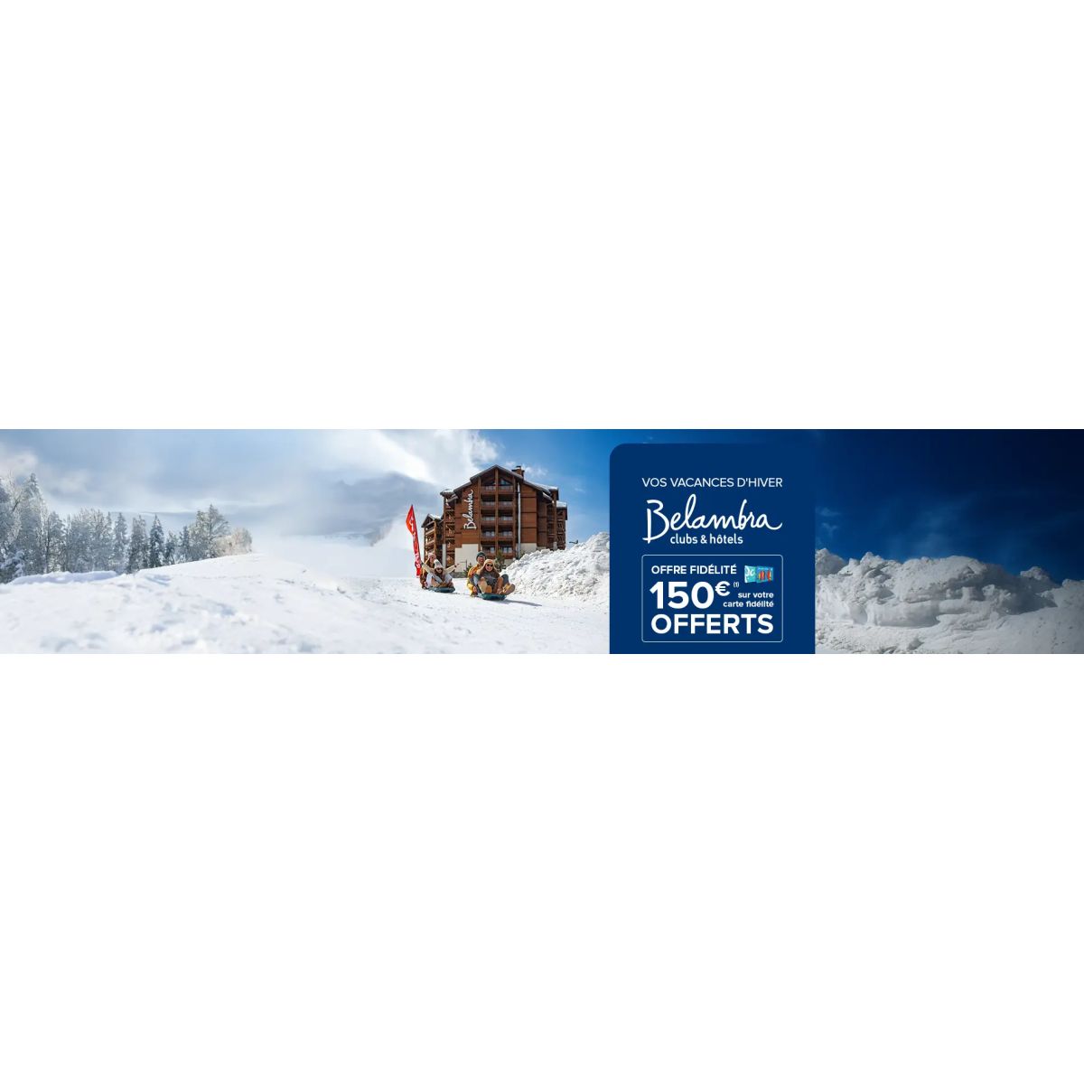 Économisez jusqu’à 150€ sur vos vacances au ski avec Carrefour Voyages et sa cagnotte fidélité exclusive