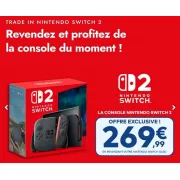 Incroyable ! La Nintendo Switch 2 à 269,99 € chez Micromania, échangez votre Switch OLED maintenant !