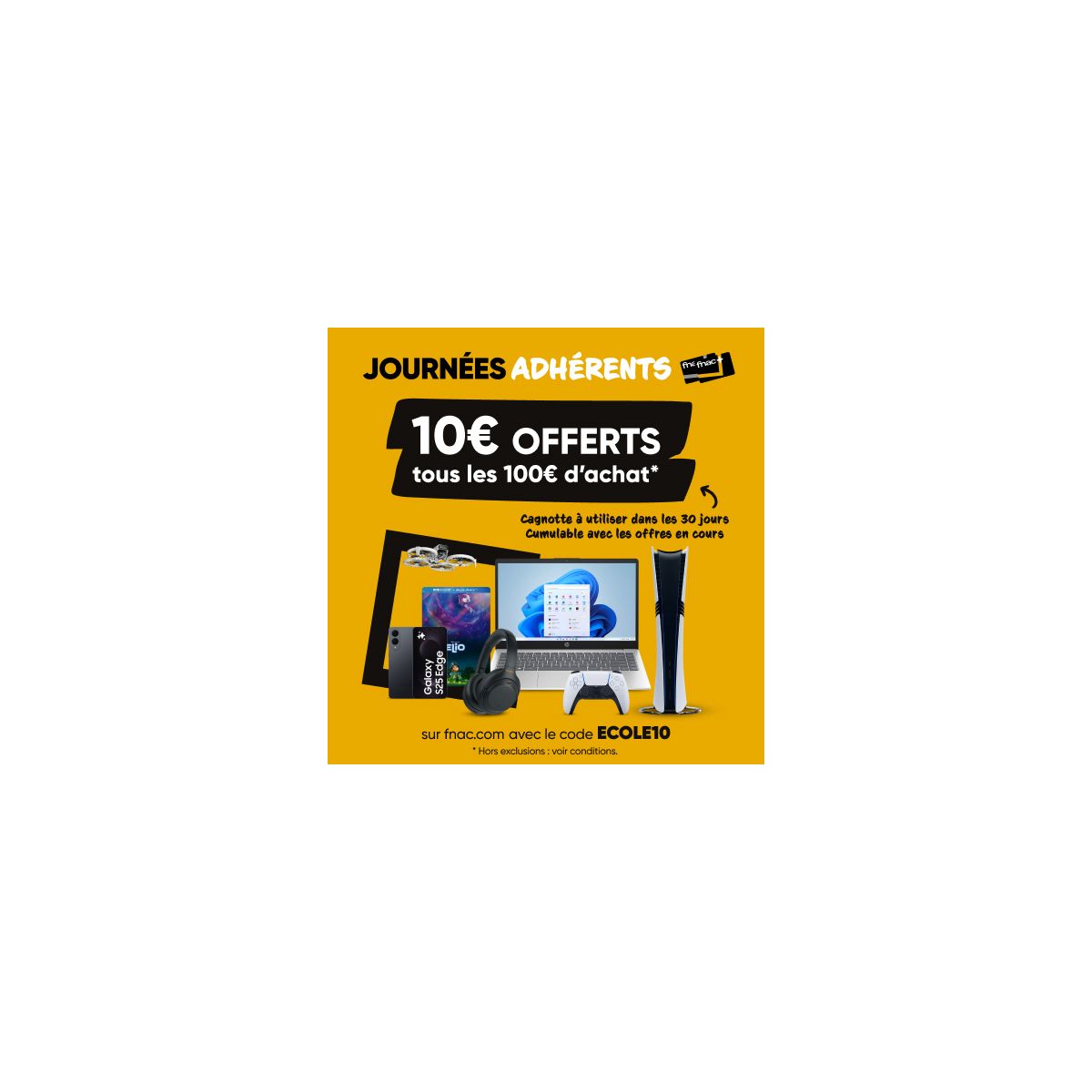 Fnac Days : Offre spéciale adhérents avec 10 € offerts dès 100 € d'achat en ligne ou en magasin