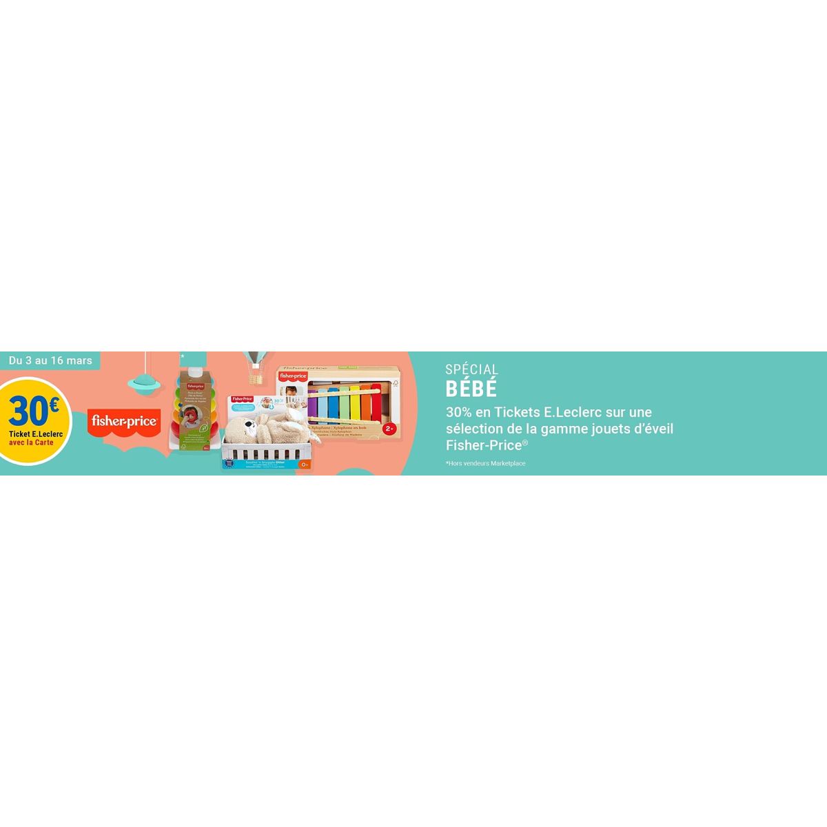 30% remboursés en tickets E.Leclerc sur les jouets d’éveil Fisher-Price : une offre à ne pas manquer !