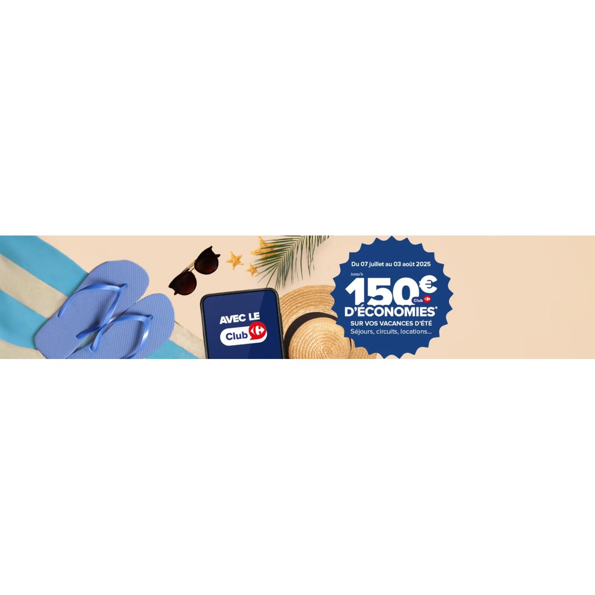 Jusqu’à 150€ offerts en fidélité sur vos voyages avec Carrefour
