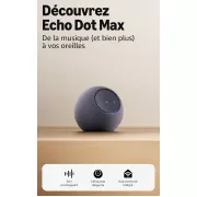 Amazon Echo Dot Max à 74,99€ : un son puissant et immersif pour votre maison connectée