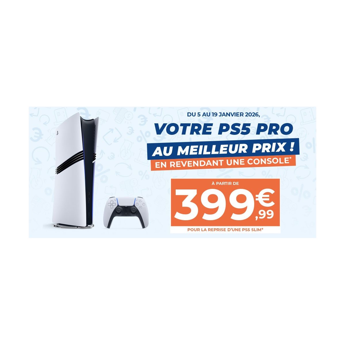 PS5 Pro promo 399,99 € : reprise console chez Micromania