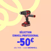 50€ de réduction immédiate sur les outils Einhell chez CDiscount : ne ratez pas ce bon plan outillage !