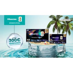 Hisense offre 300€ de remboursement sur ses TV 75UR8S et 85UR8S pour l’été 2026