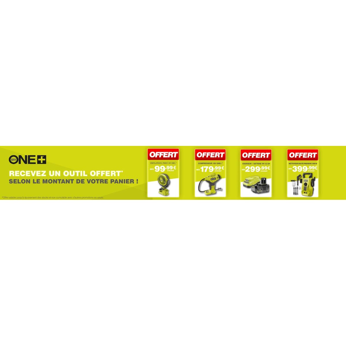 Ryobi offre un cadeau selon le montant de votre panier : ventilateur, lampe ou coffret d’accessoires