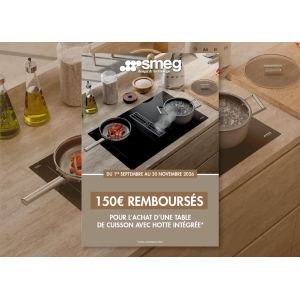 Comment bénéficier de 150€ de remboursement sur une table de cuisson SMEG ?